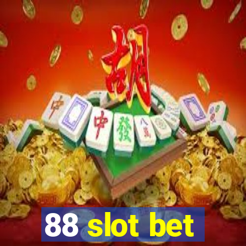 88 slot bet