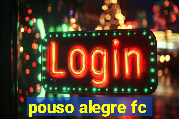 pouso alegre fc