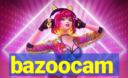 bazoocam