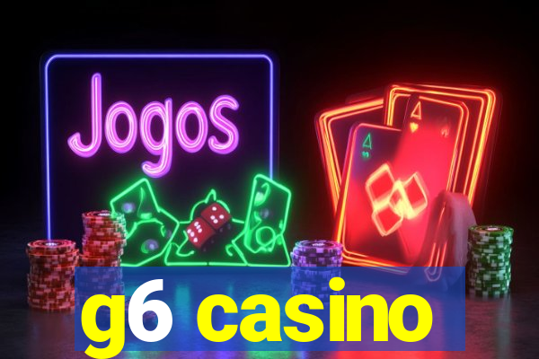 g6 casino