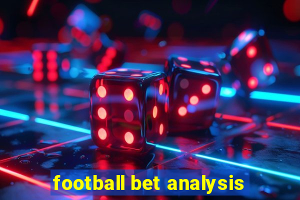 football bet analysis