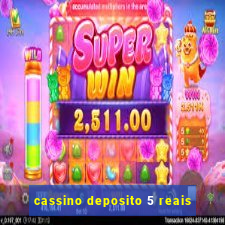 cassino deposito 5 reais