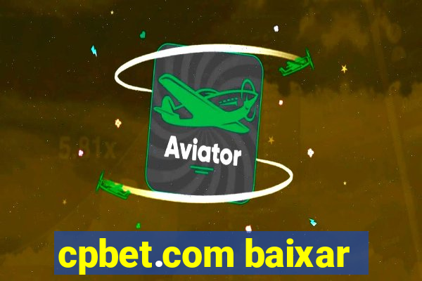 cpbet.com baixar