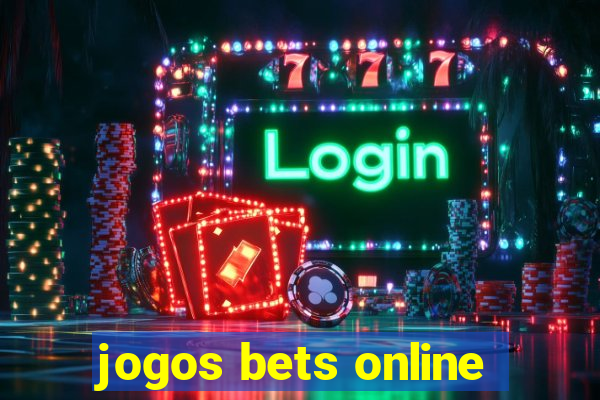 jogos bets online