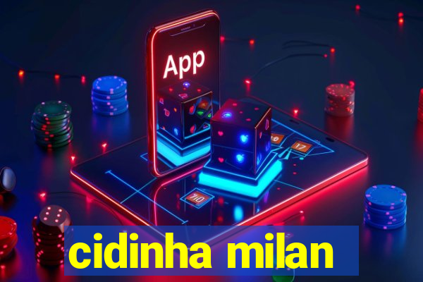 cidinha milan