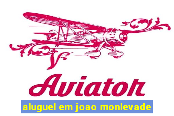 aluguel em joao monlevade