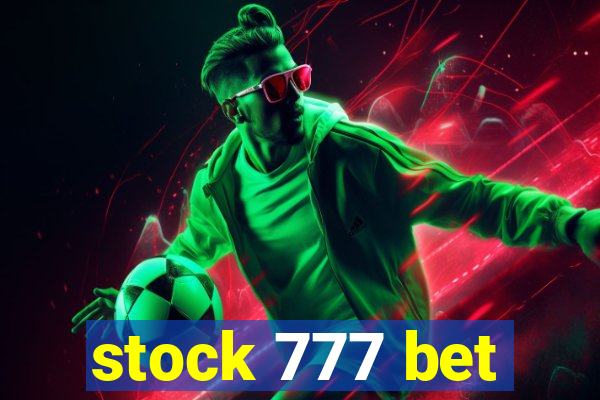 stock 777 bet