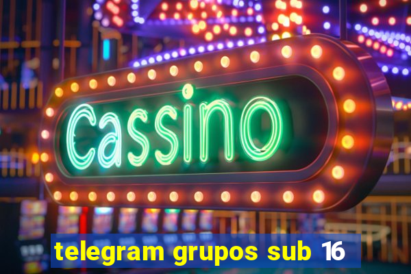 telegram grupos sub 16