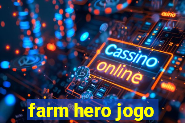 farm hero jogo