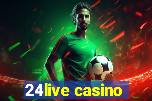 24live casino