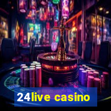 24live casino