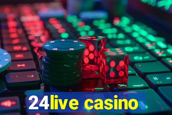 24live casino