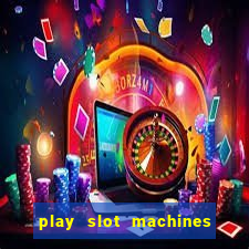 play slot machines online for real money