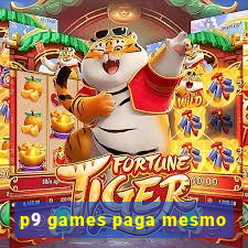 p9 games paga mesmo