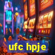 ufc hpje