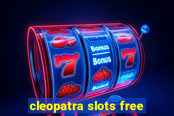 cleopatra slots free