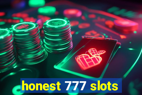 honest 777 slots