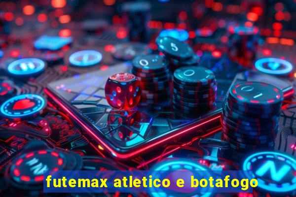 futemax atletico e botafogo