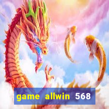 game allwin 568 com login