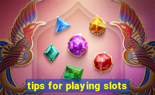 tips for playing slots