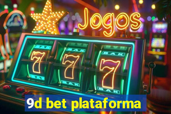 9d bet plataforma