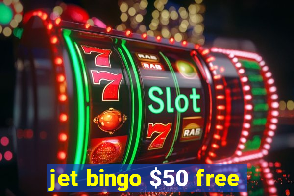 jet bingo $50 free