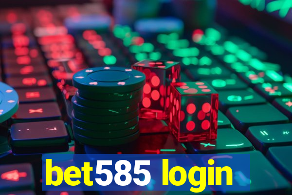 bet585 login