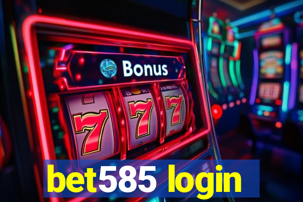 bet585 login