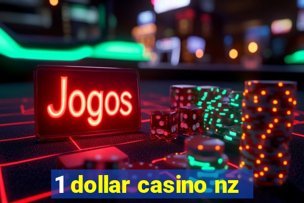 1 dollar casino nz