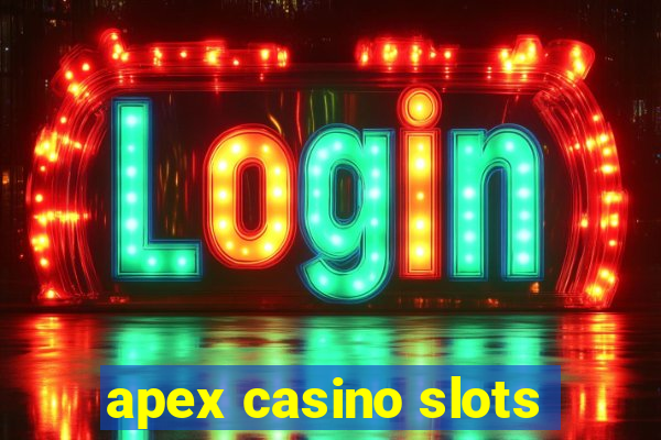 apex casino slots