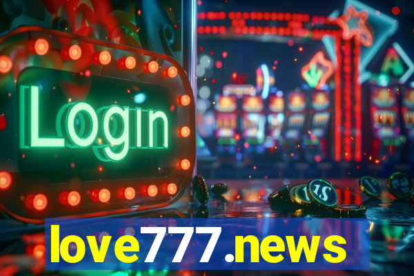 love777.news