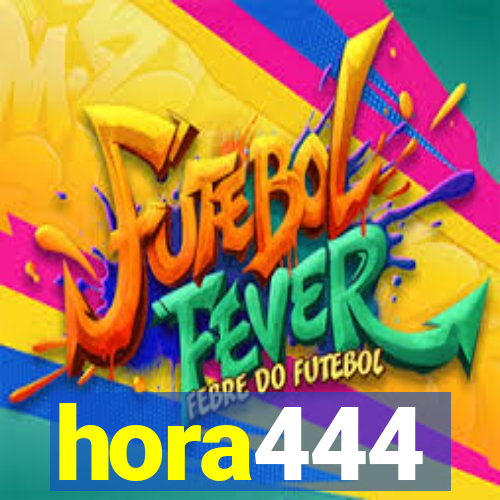 hora444