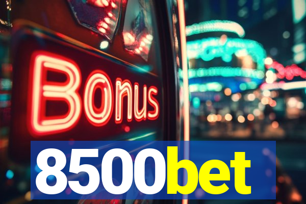 8500bet