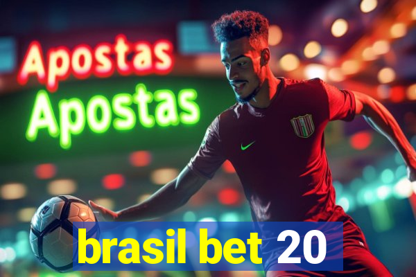 brasil bet 20