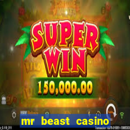 mr beast casino app reviews