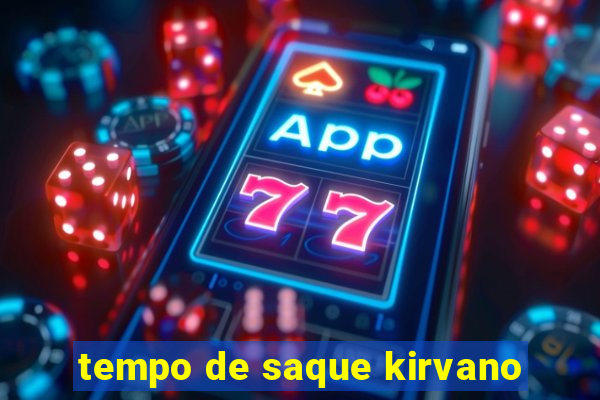 tempo de saque kirvano