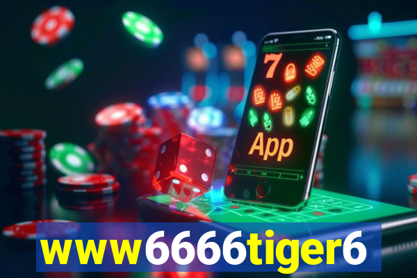 www6666tiger6