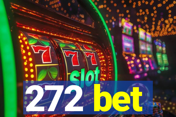 272 bet