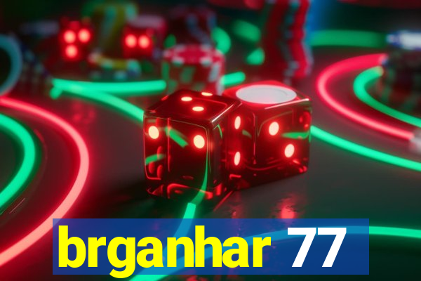 brganhar 77