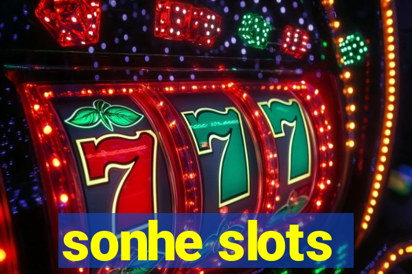 sonhe slots