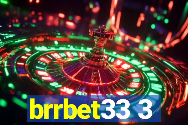 brrbet33 3