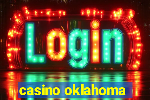 casino oklahoma