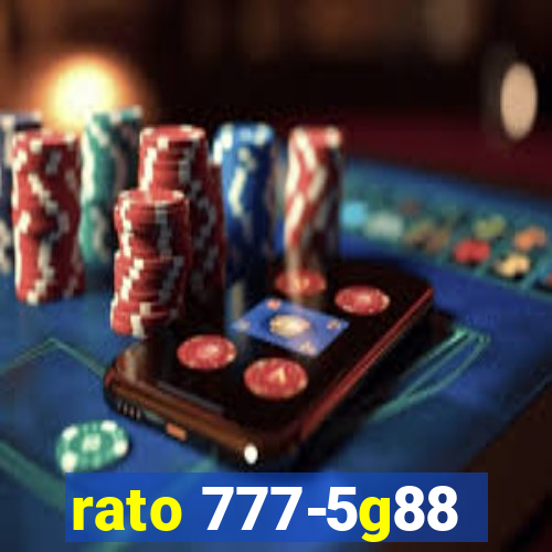 rato 777-5g88