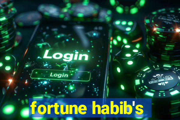 fortune habib's