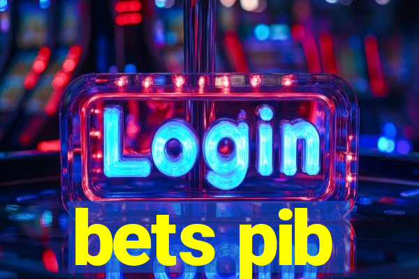 bets pib