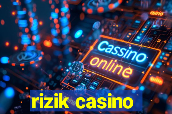 rizik casino