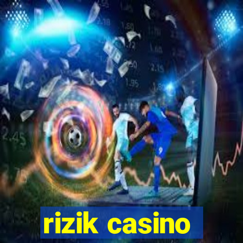 rizik casino