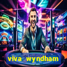 viva wyndham fortuna resort