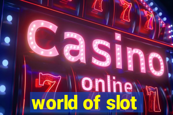 world of slot