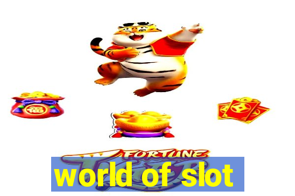 world of slot